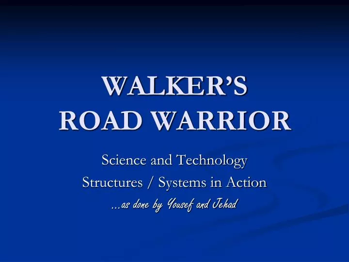walker s road warrior