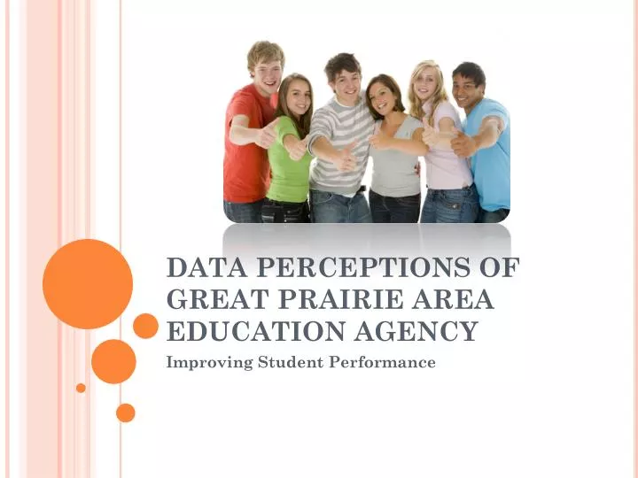 data perceptions of great prairie area education agency