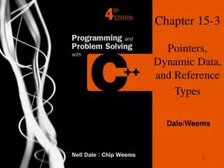 Chapter 15-3 Pointers, Dynamic Data, and Reference Types