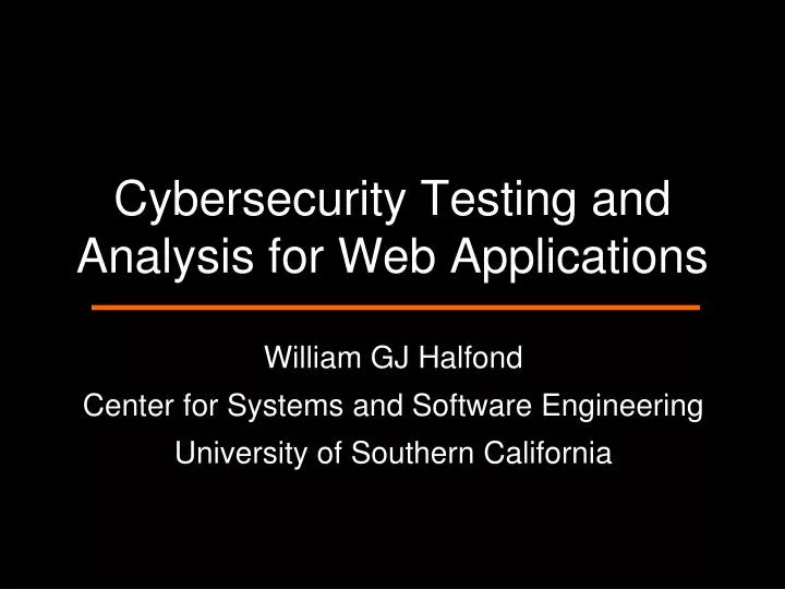 cybersecurity testing and analysis for web applications