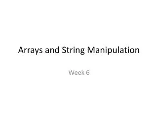 Arrays and String Manipulation