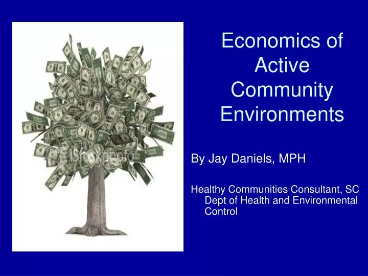 economics of active community environments