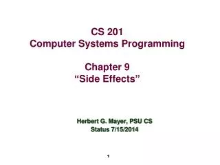 CS 201 Computer Systems Programming Chapter 9 “ Side Effects ”