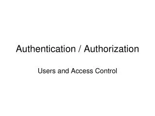 Authentication / Authorization