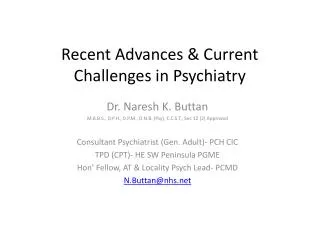 Recent Advances &amp; Current Challenges in Psychiatry