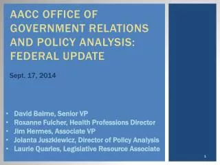 Aacc Office of Government Relations and Policy Analysis: FEDERAL Update