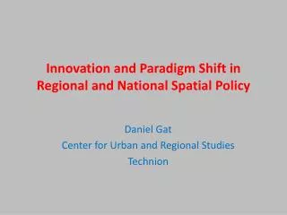 Innovation and Paradigm Shift in Regional and National Spatial Policy
