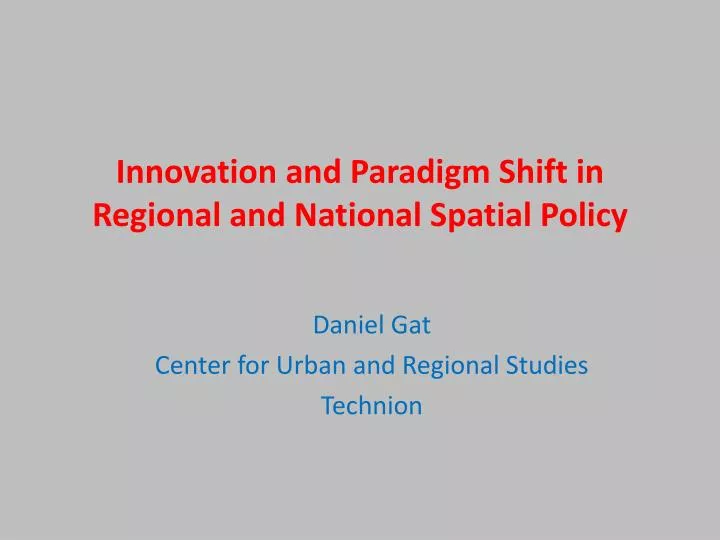 innovation and paradigm shift in regional and national spatial policy