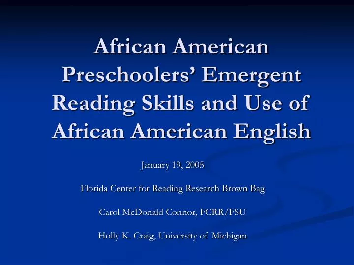 african american preschoolers emergent reading skills and use of african american english