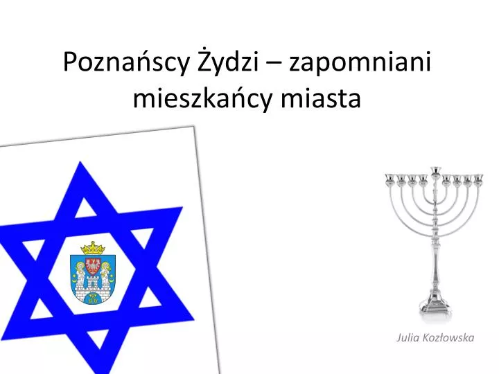 pozna scy ydzi zapomniani mieszka cy miasta