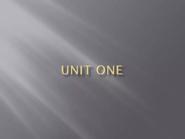 unit one