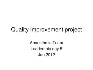 Quality improvement project