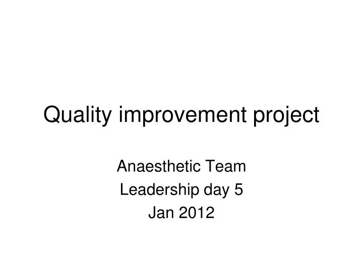 quality improvement project
