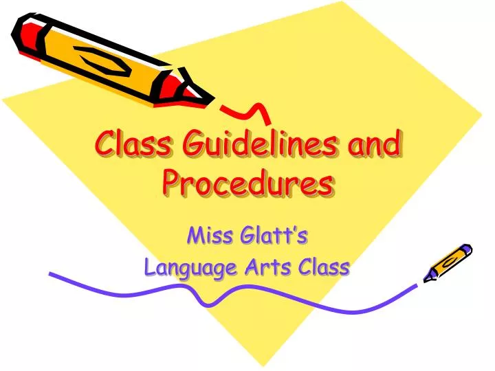 class guidelines and procedures