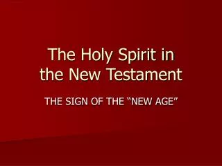 The Holy Spirit in the New Testament