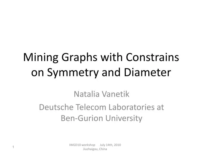mining graphs with constrains on symmetry and diameter