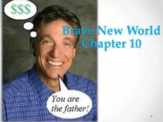 Brave New World Chapter 10