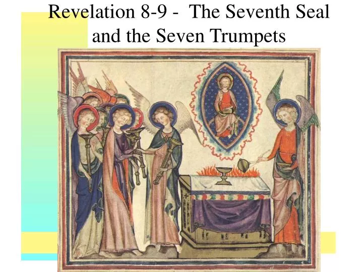 revelation 8 9 the seventh seal and the seven trumpets