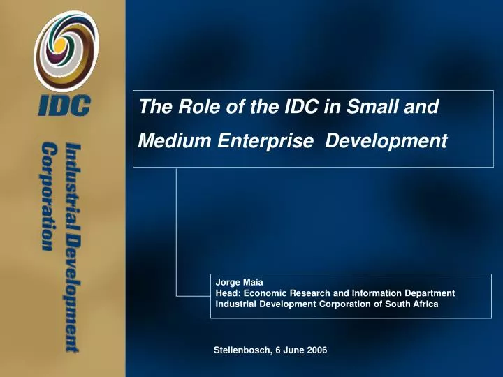 the role of the idc in small and medium enterprise development
