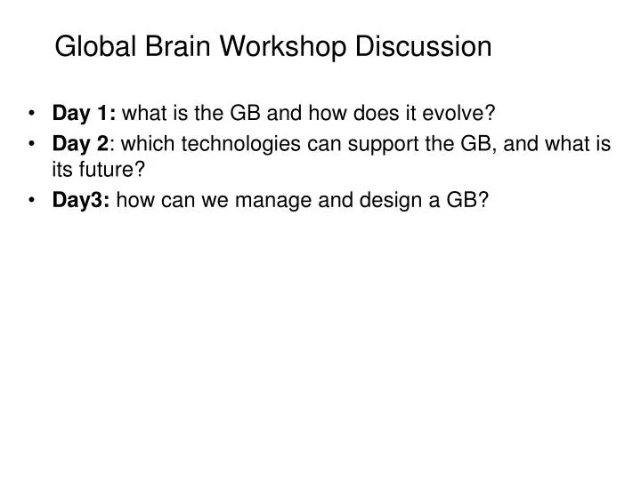 global brain workshop discussion