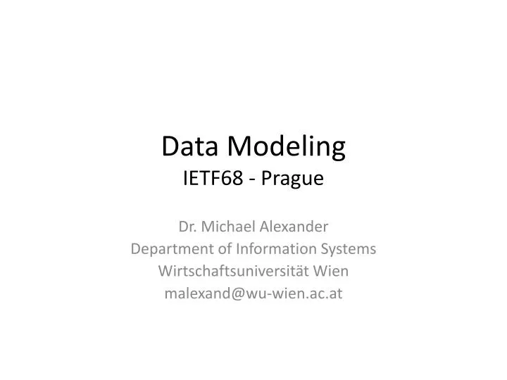 data modeling ietf68 prague