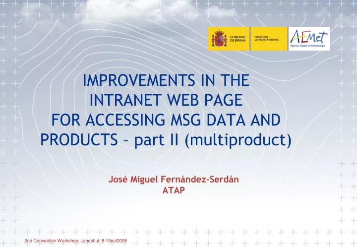 improvements in the intranet web page for accessing msg data and products part ii multiproduct