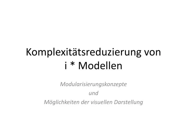 komplexit tsreduzierung von i modellen