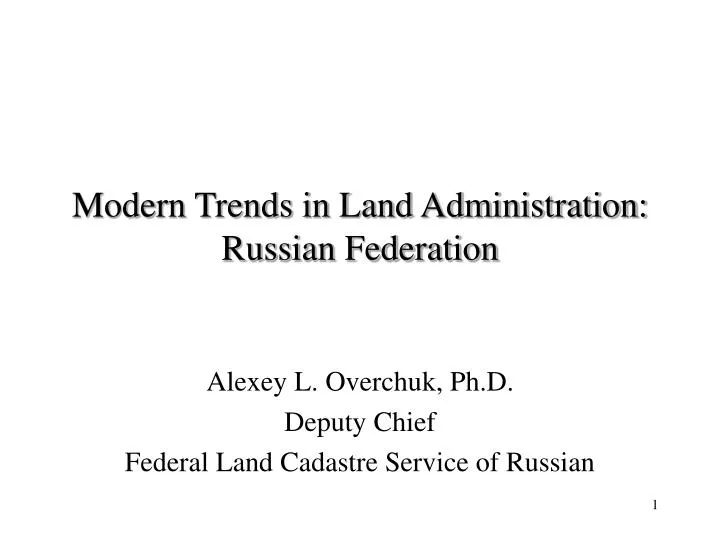 modern trends in land administration russian federation