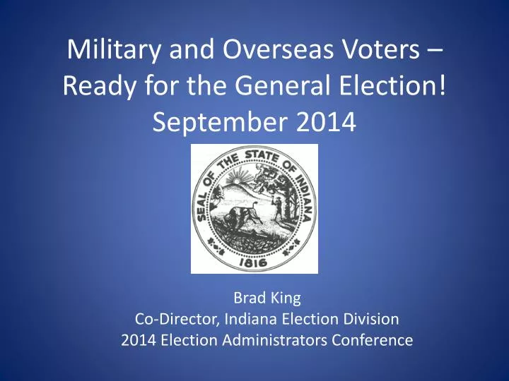 military and overseas voters ready for the general election september 2014