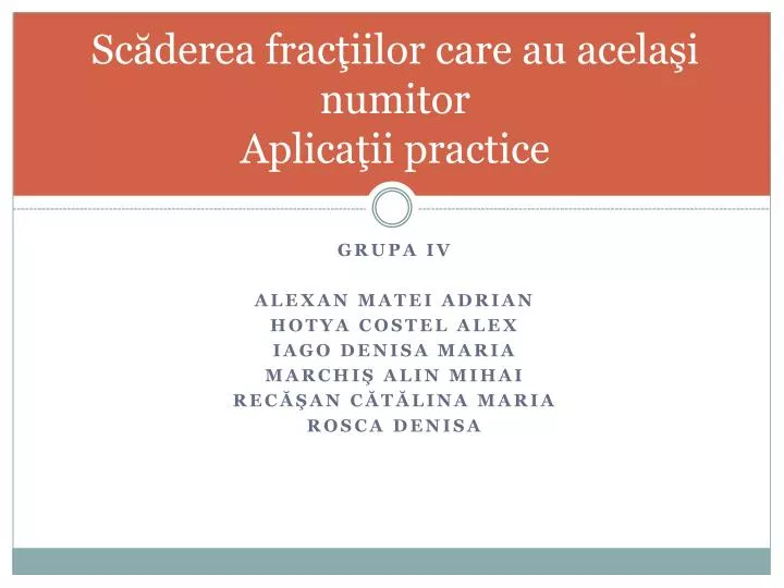 sc derea frac iilor care au acela i numitor aplica ii practice