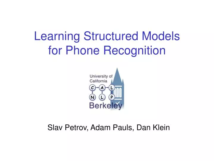 learning structured models for phone recognition