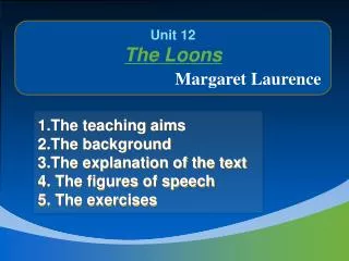 1.The teaching aims 2.The background 3.The explanation of the text 4. The figures of speech