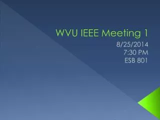 WVU IEEE Meeting 1
