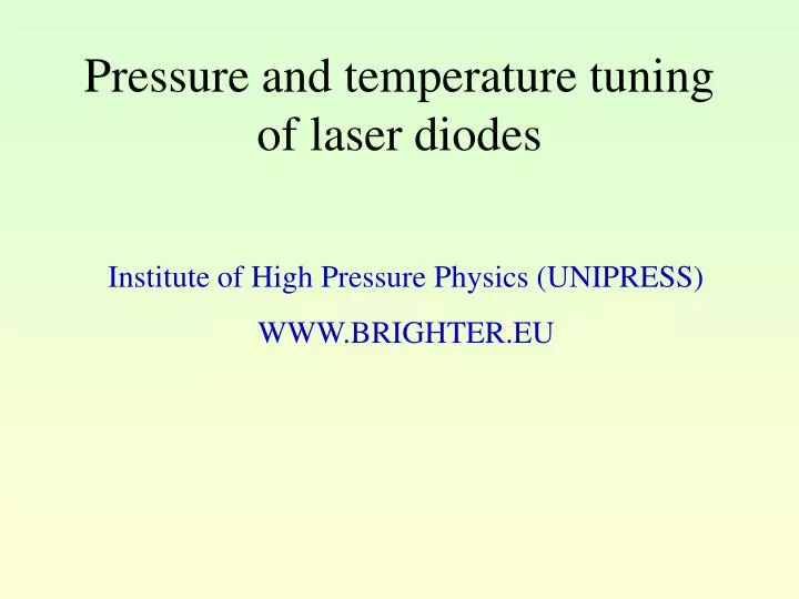 pressure and temperature tuning of laser diodes