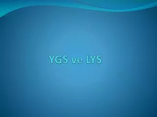 ygs ve lys