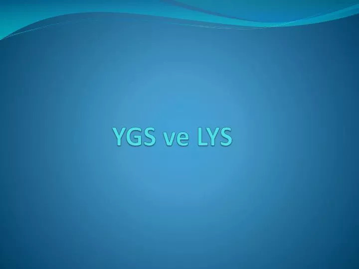 ygs ve lys