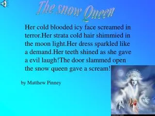 The snow Queen