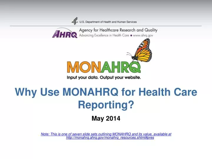 why use monahrq for health care reporting