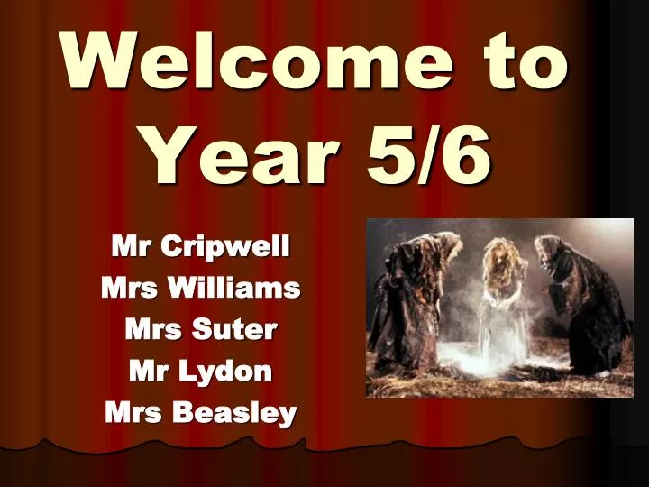 welcome to year 5 6