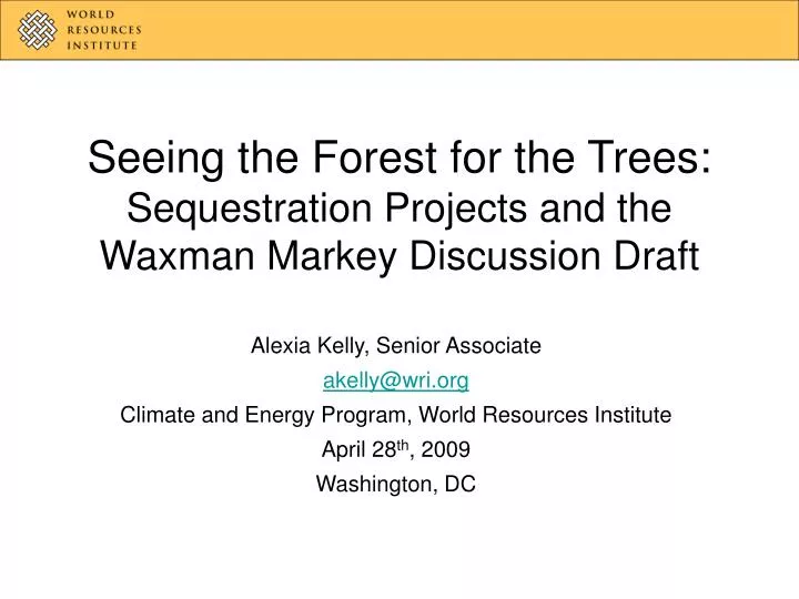seeing the forest for the trees sequestration projects and the waxman markey discussion draft