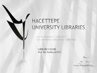 HACETTEPE UNIVERSITY LIBRARIES