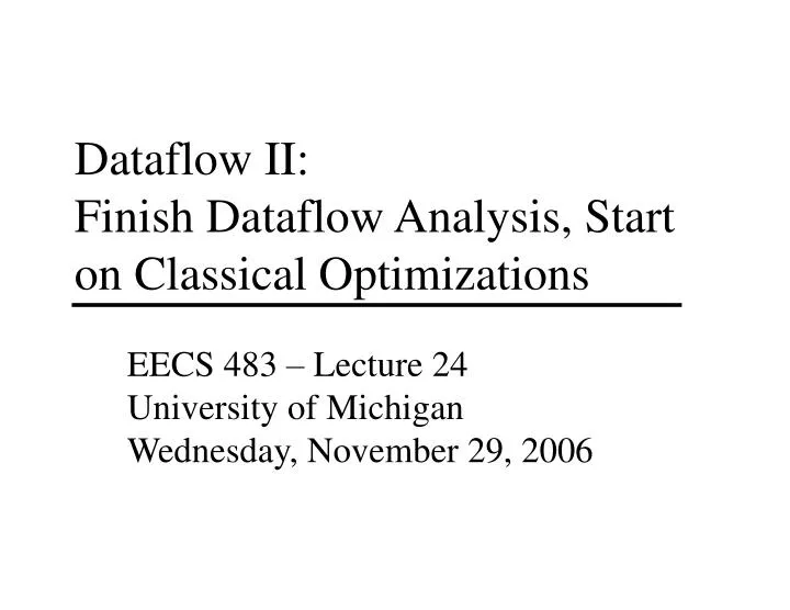 dataflow ii finish dataflow analysis start on classical optimizations