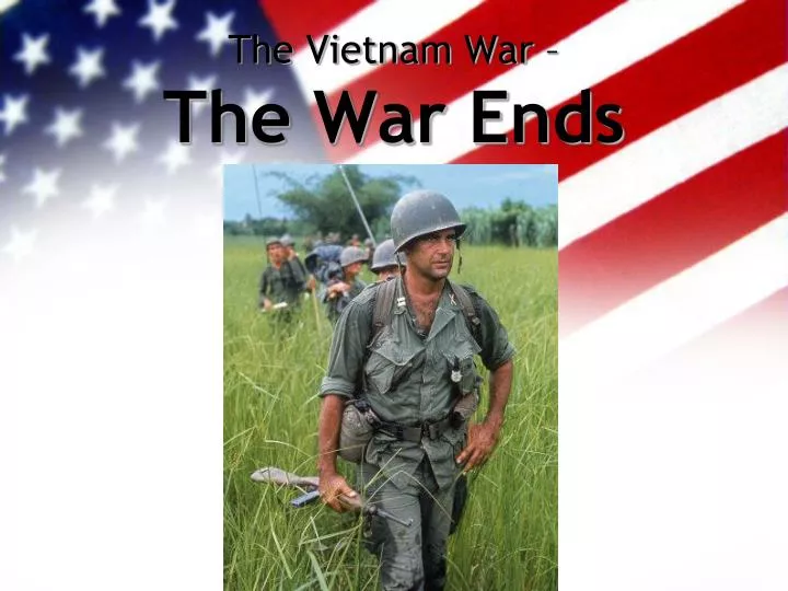 the vietnam war the war ends