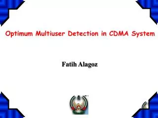 Optimum Multiuser Detection in CDMA System