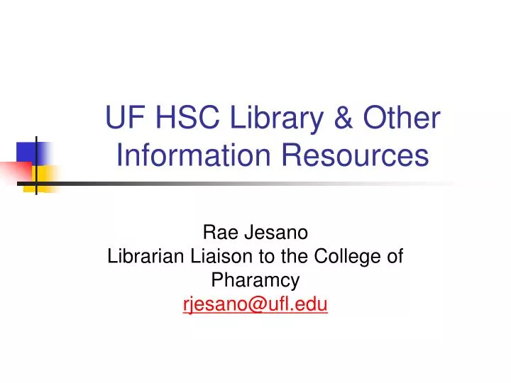 uf hsc library other information resources