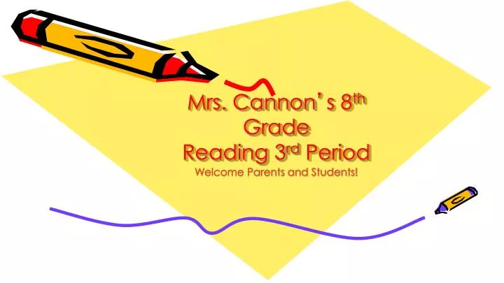 mrs cannon s 8 th grade reading 3 rd period