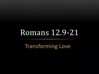 romans 12 9 21