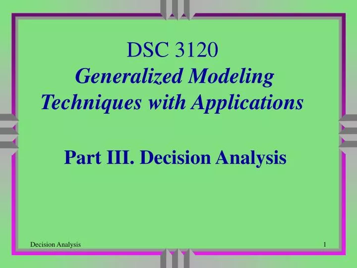 dsc 3120 generalized modeling techniques with applications