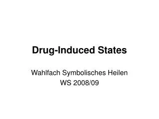 drug induced states