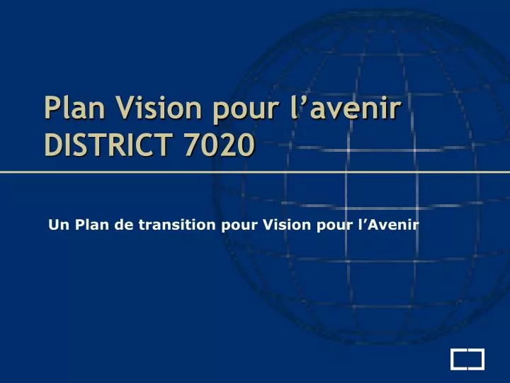plan vision pour l avenir district 7020